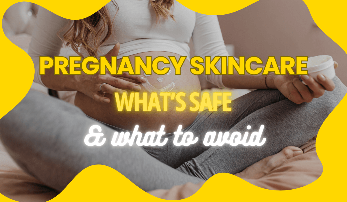 Pregnancy-Safe Skincare Guide