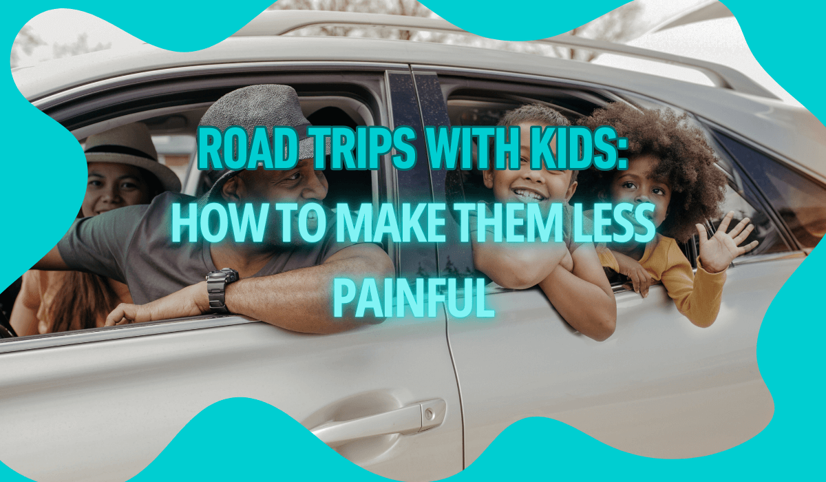 Road Trips with Kids