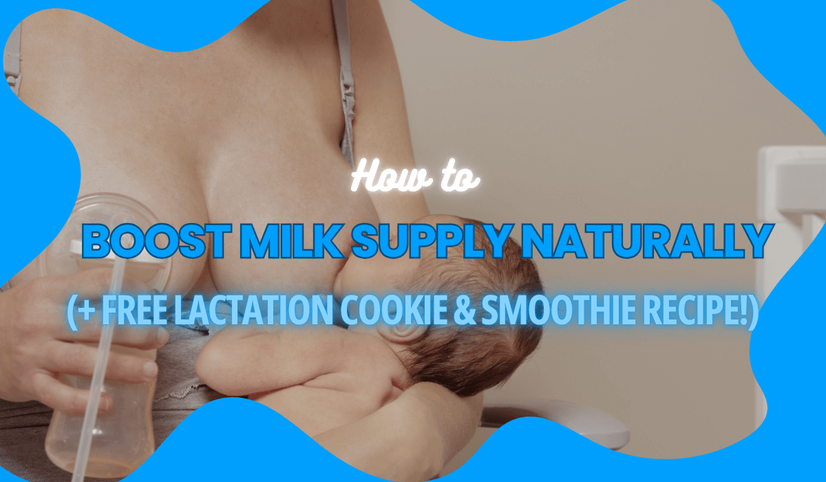 Boost Milk Supply Naturally
